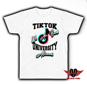 We Are Back TikTok University Alumni shirt