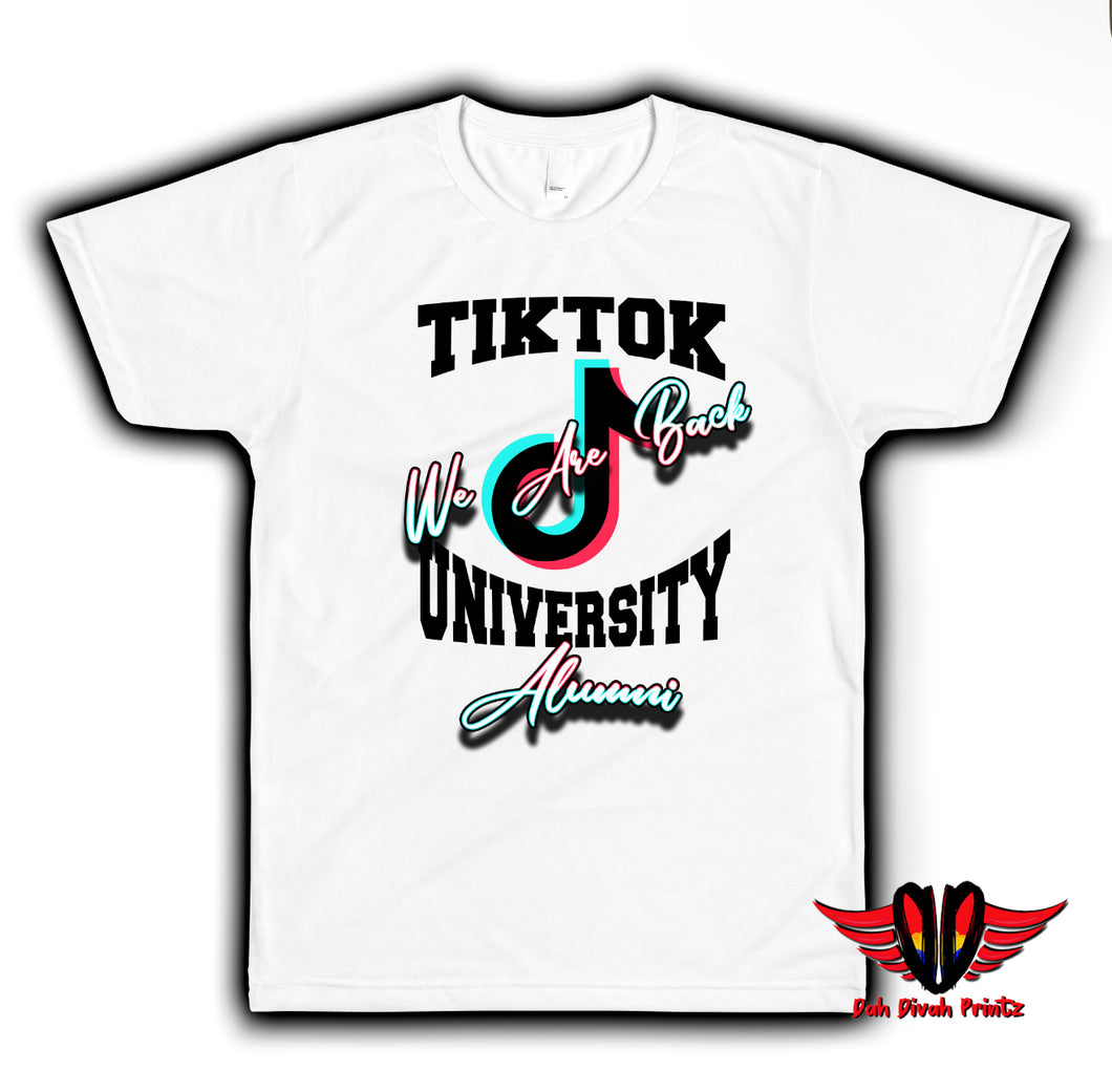 We Are Back TikTok University Alumni shirt