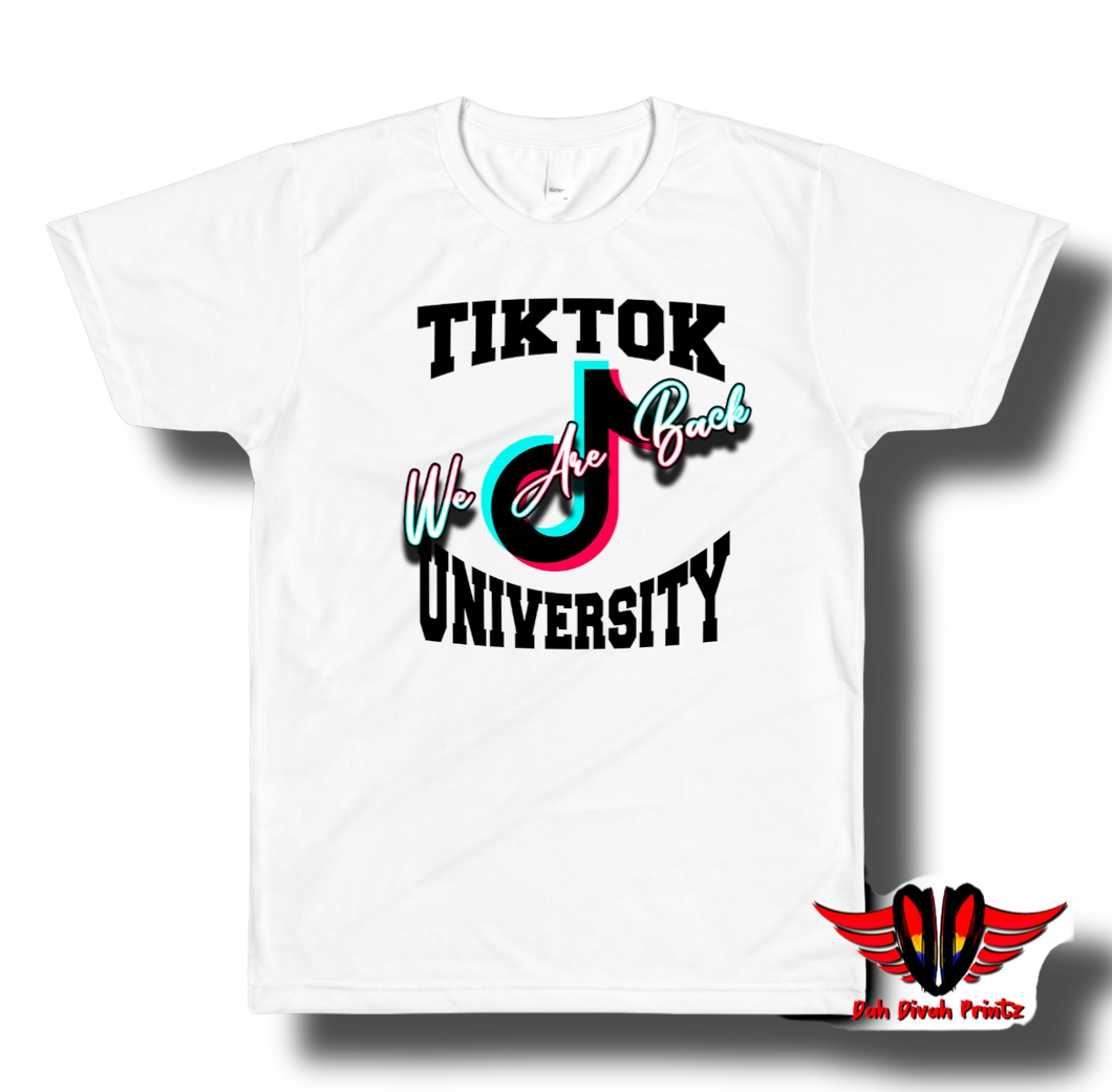 We Are Back TikTok University Shirt